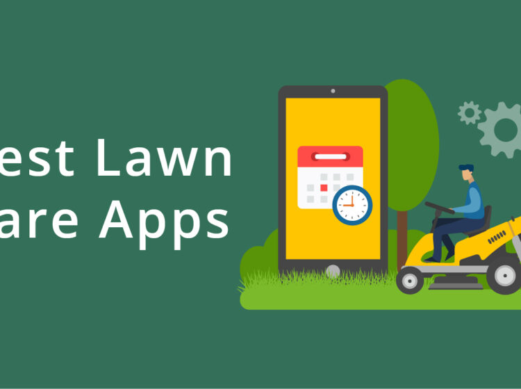 best apps for lawn care and landscape